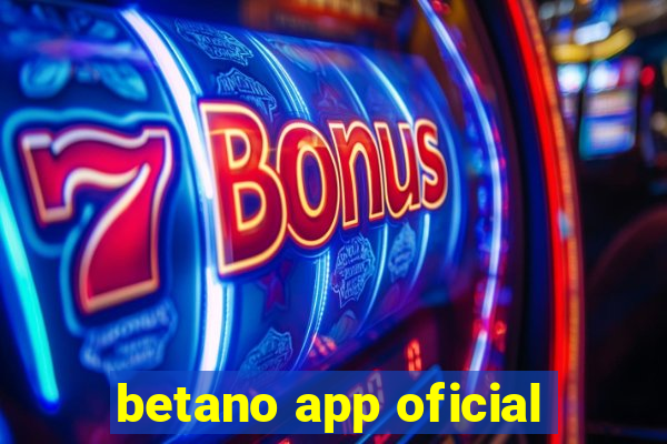 betano app oficial